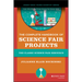 The Complete Handbook of Science Fair Projects