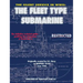 The Silent Service in WWII: The Fleet Type Submarine