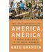 America, América: A New History of the New World
