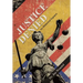 Justice Denied: An Historical Sojourn