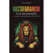 Rastafarianism for Beginners: A Journey Through Beliefs and Practices