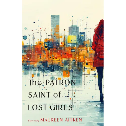 The Patron Saint of Lost Girls