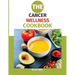 The Cancer Wellness Cookbook: Smart Nutrition and Delicious Recipes for People Living with Cancer