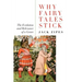 Why Fairy Tales Stick: The Evolution and Relevance of a Genre