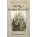 On the Montana Homestead: 10 Years of Unforgettable Episodes, 1913-1924