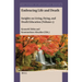 Embracing Life and Death: Insights on Living, Dying, and Death Education (Volume 1)