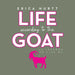 Life According to the GOAT: 10 Lessons to Live By