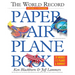 The World Record Paper Airplane Book