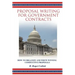 Proposal Writing for Government Contracts: How to Organize and Write Winning Competitive Proposals