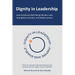 Dignity in Leadership: How Emotional Well-Being Elevates Lives, Strengthens Families, and Makes Careers