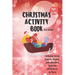 Christmas Activity Book for Kids: Ages 6-10: A Creative Holiday Coloring, Drawing, Word Search, Maze, Games, and Puzzle Art Activities Book for Boys a
