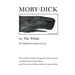 Moby Dick Or, the Whale