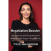 Negotiation Booster: The Ultimate Self-Empowerment Guide to High Impact Negotiations
