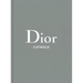 Dior: The Collections, 1947-2017
