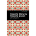 Hawaii's Story by Hawaii's Queen