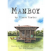 Manboy: Sequel to Paperboy and Copyboy