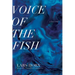 Voice of the Fish: A Lyric Essay