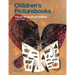 Children's Picturebooks: The Art of Visual Storytelling