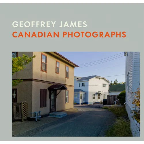 Canadian Photographs: Geoffrey James