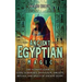 Ancient Egyptian Magic: The Ultimate Guide to Gods, Goddesses, Divination, Amulets, Rituals, and Spells of Ancient Egypt