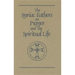 The Syriac Fathers on Prayer and the Spiritual Life: Volume 101