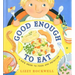 Good Enough to Eat: A Kid's Guide to Food and Nutrition