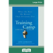 Training Camp: What the Best Do Better Than Everyone Else (16pt Large Print Edition)