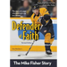 Defender of Faith: The Mike Fisher Story