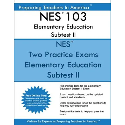 NES 103 Elementary Education Subtest II: NES 103 Subtest II Mathematics, Science, Arts, Health, and Fitness