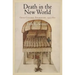 Death in the New World: Cross-Cultural Encounters, 1492-1800