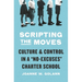 Scripting the Moves: Culture and Control in a No-Excuses Charter School