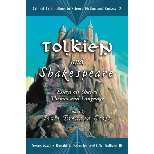 Tolkien and Shakespeare: Essays on Shared Themes and Language
