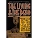 The Living and the Dead: The Rise and Fall of the Cult of World War II in Russia