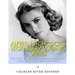 Alfred Hitchcock's Legendary Leading Ladies: The Lives of Grace Kelly, Ingrid Bergman, Joan Fontaine, and Kim Novak