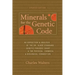 Minerals For the Genetic Code