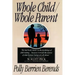 Whole Child, Whole Parent, 4/E