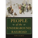 People of the Underground Railroad: A Biographical Dictionary