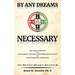 By Any Dreams Necessary: Anti-Racist Strategies for Sustainability, Resilience and Environmental Justice in African American Communities.