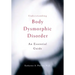 Understanding Body Dysmorphic Disorder