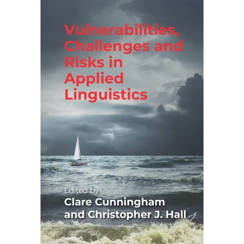 Vulnerabilities, Challenges and Risks in Applied Linguistics