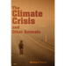 The Climate Crisis and Other Animals