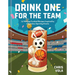 Drink One for the Team: 75 Winning Cocktail Recipes Inspired by Legendary Sporting Events