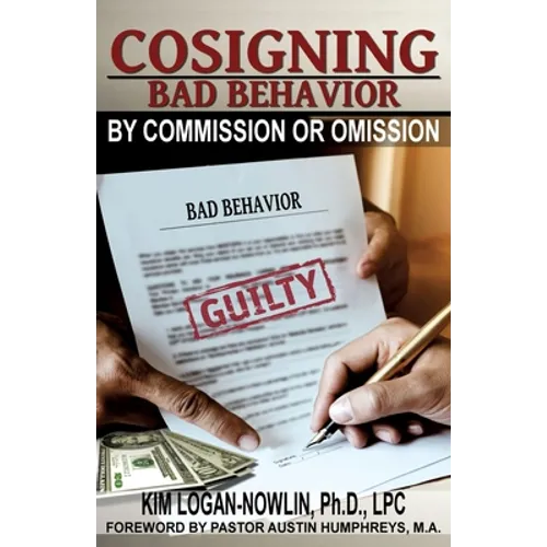 Cosigning Bad Behavior by Commission or Omission