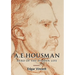 A.E. Housman: Hero of the Hidden Life