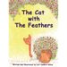 The Cat with The Feathers