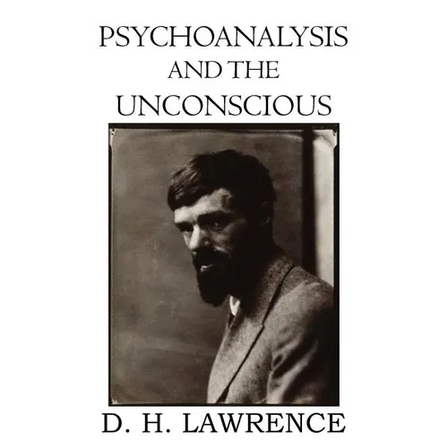Psychoanalysis and the Unconscious