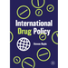 International Drug Policy
