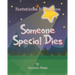 Sometimes It Happens: Someone Special Dies: A Comforting Book to Help Children Deal with the Reality of Sickness and Death
