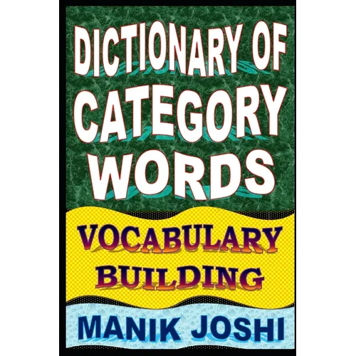 Dictionary of Category Words: Vocabulary Building