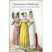 Accessories to Modernity: Fashion and the Feminine in Nineteenth-Century France